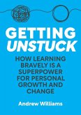 Getting Unstuck Getting Unstuck