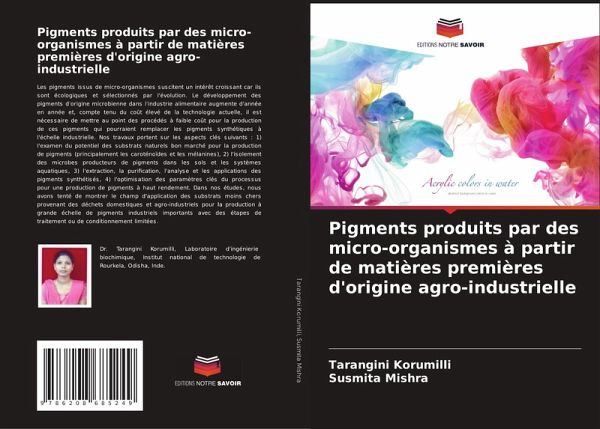 Pigments produits par des micro-organismes à partir de matières premières d'origine agro-industrielle
