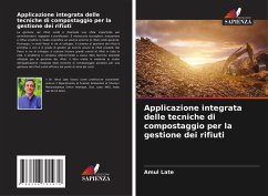 Applicazione integrata delle tecniche di compostaggio per la gestione dei rifiuti - Late, Amul