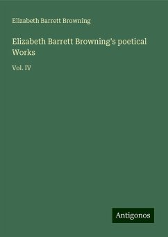 Elizabeth Barrett Browning's poetical Works - Browning, Elizabeth Barrett