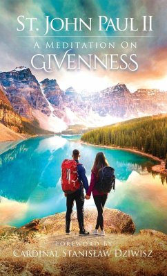A Meditation on Givenness - John Paul II, Saint