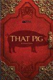 That Pig That Pig