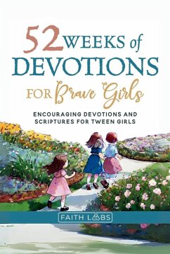 52 Weeks of Devotions for Brave Girls - Faithlabs