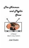 The Norman and Phyllis Show The Norman and Phyllis Show