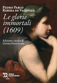 Pedro Pablo Ribera de València. Le glorie immortali (1609) Pedro Pablo Ribera de València. Le glorie immortali (1609)