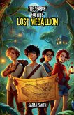 The Search for the Lost Medallion