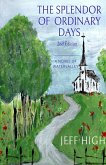 The Splendor Of Ordinary Days. 2nd Edition The Splendor Of Ordinary Days. 2nd Edition