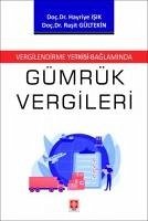 Vergilendirme Yetkisi Baglaminda Gümrük Vergileri - Isik, Hayriye; Gültekin, Rasit