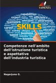Competenze nell'ambito dell'istruzione turistica e aspettative dell'industria turistica