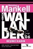 Kurt Wallander Serisi 6 - Besinci Kadin Kurt Wallander Serisi 6 - Besinci Kadin