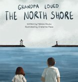 Grandpa Loved the North Shore Grandpa Loved the North Shore