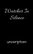 Watcher In Silence - Bild 1