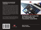 Évaluation de la sécurité de l'information de l'économie corporative Évaluation de la sécurité de l'information de l'économie corporative