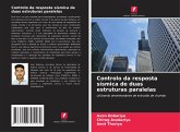 Controlo da resposta sísmica de duas estruturas paralelas Controlo da resposta sísmica de duas estruturas paralelas