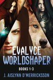 Evalyce Worldshaper - Books 1-3