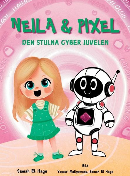 Neila & Pixel - Den Stulna Cyber Juvelen