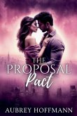 The Proposal Pact The Proposal Pact