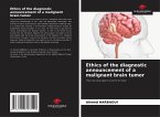 Ethics of the diagnostic announcement of a malignant brain tumor
