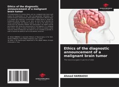 Ethics of the diagnostic announcement of a malignant brain tumor - Harbaoui, Ahmed