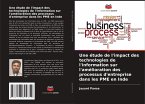 Une étude de l'impact des technologies de l'information sur l'amélioration des processus d'entreprise dans les PME en Inde
