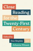 Close Reading for the Twenty-First Century Close Reading for the Twenty-First Century