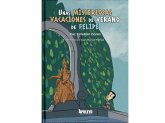 Unas misteriosas vacaciones de verano de Felipe