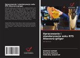 Opracowanie i standaryzacja soku RTS Aloevera-ginger Opracowanie i standaryzacja soku RTS Aloevera-ginger