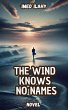 The Wind Knows No Names - Bild 1