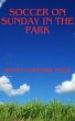 Soccer On Sunday In The Park (eBook,... - Bild 1