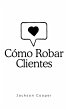 Cómo Robar Clientes - Bild 1