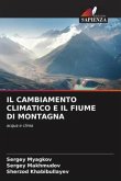 IL CAMBIAMENTO CLIMATICO E IL FIUME DI MONTAGNA