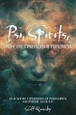 Psi, Spirits, and Other Paranormal Phenomena