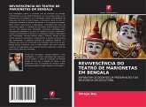 REVIVESCÊNCIA DO TEATRO DE MARIONETAS EM BENGALA