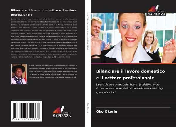 Bilanciare il lavoro domestico e il vettore professionale Bilanciare il lavoro domestico e il vettore professionale