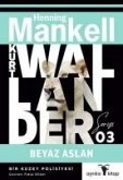 Kurt Wallander Serisi 3 - Beyaz Aslan Kurt Wallander Serisi 3 - Beyaz Aslan