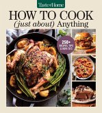 Taste of Home How to Cook (Just About) Anything Taste of Home How to Cook (Just About) Anything