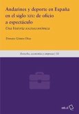 ANDARINES Y DEPORTE EN ESPAÑA EN EL SIGLO XIX: DE OFICIO A ESPECTÁCULO ANDARINES Y DEPORTE EN ESPAÑA EN EL SIGLO XIX: DE OFICIO A ESPECTÁCULO