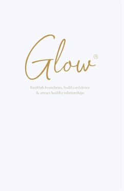 GLOW - Borges, Janessa M