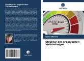 Struktur der organischen Verbindungen Struktur der organischen Verbindungen