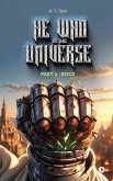 He Who Is the Universe Part 2 He Who Is the Universe Part 2