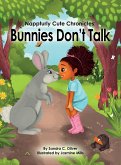 Bunnies Don't Talk Bunnies Don't Talk