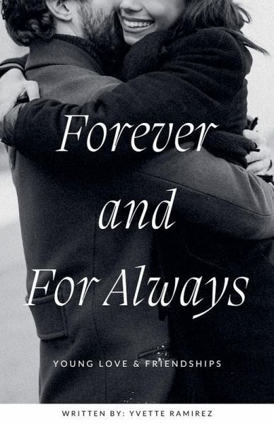 Forever and For Always Forever and For Always