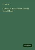 Sketches of the Coast of Maine and Isles of Shoals