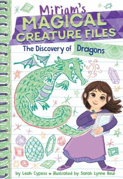 The Discovery of Dragons (Miriam's Magical Creature Files #2) - Cypess, Leah