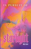 In Pursuit Of Starlight In Pursuit Of Starlight