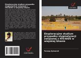 Eksploracyjne studium przypadku stygmatyzacji zwi¿zanej z HIV/AIDS w wiejskiej Ghanie Eksploracyjne studium przypadku stygmatyzacji zwi¿zanej z HIV/AIDS w wiejskiej Ghanie