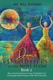 Dance Daughters of the Most High! Book 2