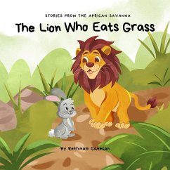 The Lion Who Eats Grass - Ganesan, Rethinam