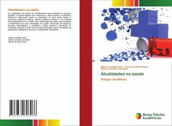 Atualidades na saúde - Alves, Maria Jucileide;Silva Souza, Bruna da;da Silva Carvalho, Railson
