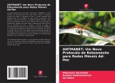 ANTMANET: Um Novo Protocolo de Roteamento para Redes Móveis Ad-Hoc ANTMANET: Um Novo Protocolo de Roteamento para Redes Móveis Ad-Hoc